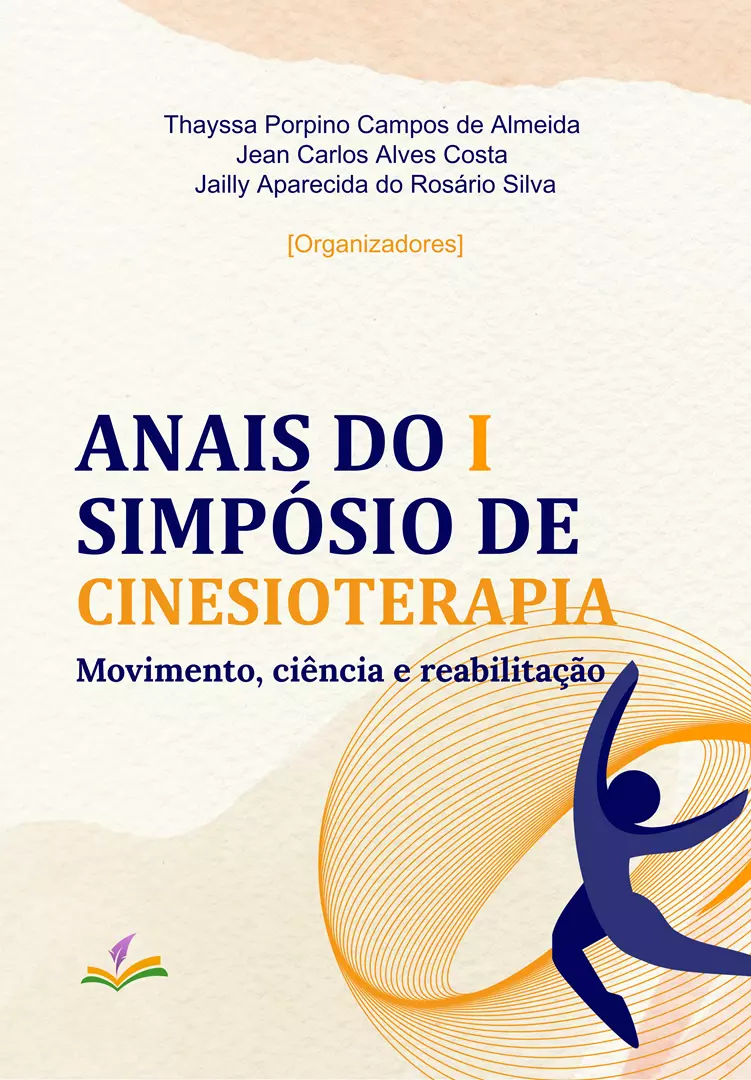 ANAIS DO I SIMPÓSIO DE CINESIOTERAPIA: Movimento, ciência e reabilitação